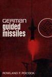German Guided Missiles of the second World War