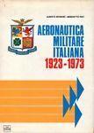 Aeronautica militare italiana 1923 - 1973