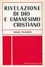 Rivelazione di Dio e umanesimo cristiano - Ubaldo Pellegrino - copertina