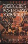 Crimes et chatiments dans l'Espagne inquisitoriale. Due tomi - copertina
