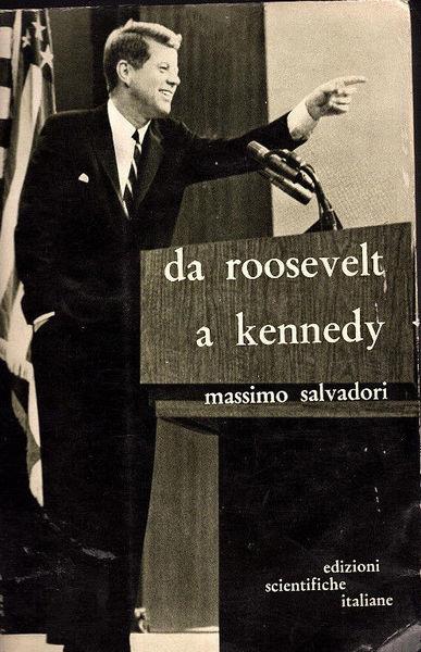 Da Roosevelt a Kennedy