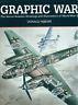 Graphic War: The Secret Aviation Drawings And Illustrations of World War II