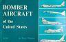 Bomber Aircraft of the United States