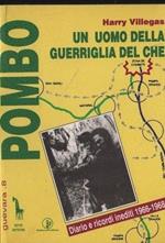 Pombo. Un uomo della guerriglia del Che