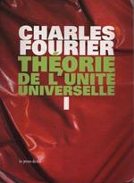 Thèorie de l'unitè universelle. Volume primo