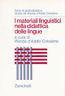 I Materiali Linguistici Nella Didattica Delle Lingue - copertina