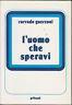 L' uomo che speravi - Corrado Guerzoni - copertina