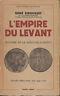 L' Empire Du Levant - René Grousset - copertina
