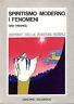 Spiritismo moderno. I fenomeni - Gino Trespoli - copertina