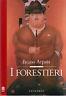 I Forestieri - Bruno Arpaia - copertina