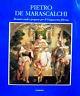 Pietro De Marascalchi. Restauri Studi E Proposte Per Il Cinquecento Feltrino - copertina