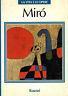 Mirò. La vita e le opere