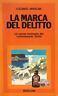 La marca del delitto. Le nuove inchieste del commissario Boffa - Luciano Anselmi - copertina