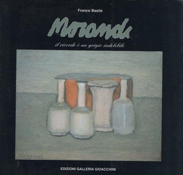 Morandi. Il ricordo è un grigio indelebile