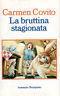 La bruttina stagionata - Carmen Covito - copertina