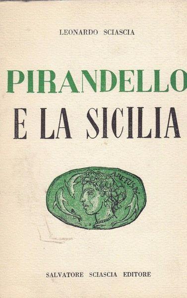 Pirandello E La Sicilia - Leonardo Sciascia - copertina
