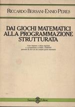 Dai giochi matematici alla programmazione strutturata