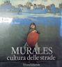 Murales. Cultura Delle Strade - Gilles de Bure - copertina