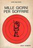 Mille giorni per soffrire