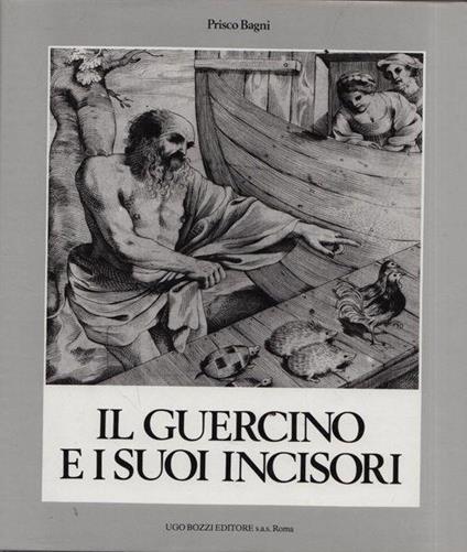Il Guercino e i suoi incisori - Prisco Bagni - copertina
