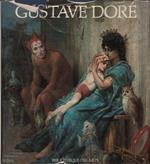 La vie et l'oeuvre de Gustave Doré