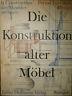 Die Konstruktion Alter Mobel