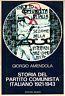 Storia del partito comunista italiano 1921-1943 - Gabriele Amendola - copertina