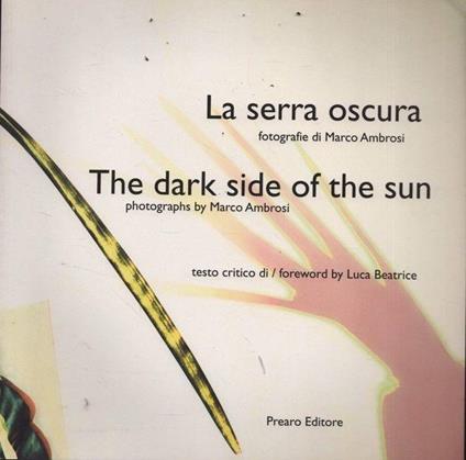 La serra oscura. The dark side of the sun - Ambrosi Beatrice - copertina