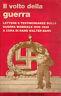 Il volto della guerra. Lettere e testimonianze sulla guerra mondiale 1939-1945 - Hermann Bahr - copertina