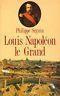 Louis Napoléon le Grand - Patrick Seguin - copertina