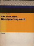 Vita di un poeta. Giuseppe Ungaretti