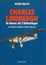 Charles Lindbergh le héros de l'Atlantique