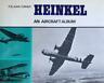 Heinkel. An aircraft album - J. E. Turner - copertina