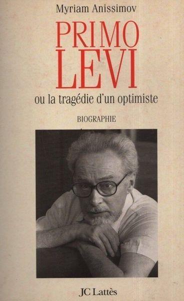 Primo Levi ou la tragédie d'un optimiste - Myriam Anissimov - copertina