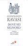 Dove Sei Signore? - Gianfranco Ravasi - copertina