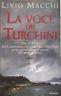 La voce dei turchi. Napoli, 1734 - Livio Macchi - copertina