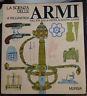 Armi Dall'Età Della Pietra Ai Nostri Giorni - William Reid - copertina