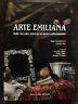 Arte Emiliana, Dalle Raccolte Storiche Al Nuovo Collezionismo - copertina