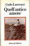 Quell'antico amore - Carlo Laurenzi - copertina
