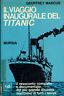 Il viaggio inaugurale del Titanic