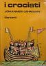 I crociati - Johannes Lehmann - copertina