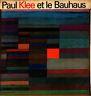Paul Klee Et Le Bauhaus