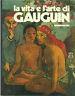La Vita E L'Arte Di Paul Gauguin