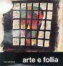 Arte e follia