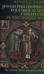 Jewish philosophical polemics against christianity in the Middle Ages