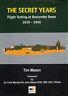 The Secret Years: Flight Testing at Boscombe Down 1939-1945