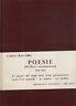 Poesie. (Rivolta e rassegnazione) 1919-1965