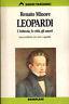 Leopardi. L'infanzia, le città, gli amori