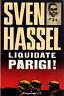 Liquidate Parigi - Sven Hassel - copertina