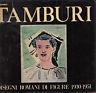 Tamburi. Dsegni Romani di Figure 1930 - 1951